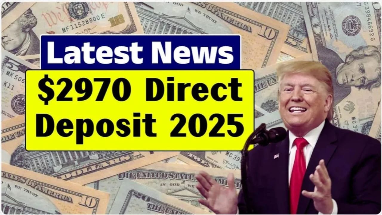$2,970 Direct Deposit Approved for 2025 – Are You on the List?